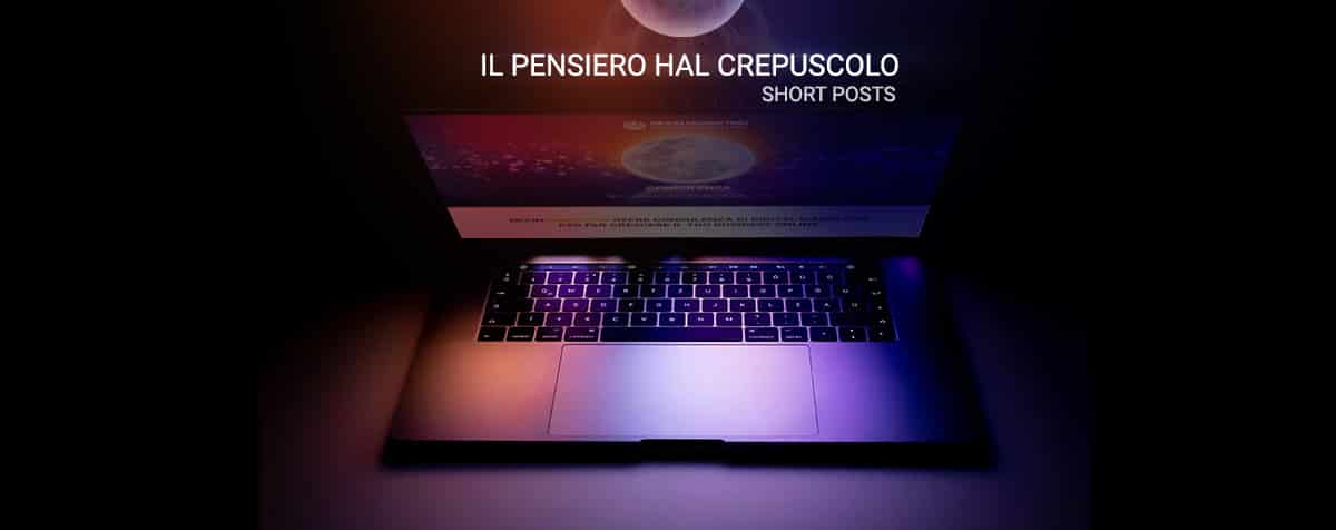 IL PENSIERO HAL CREPUSCOLO - MOON MARKETING